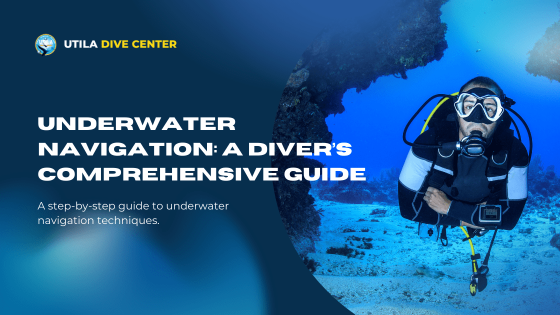 Underwater Navigation: A Diver’s Comprehensive Guide