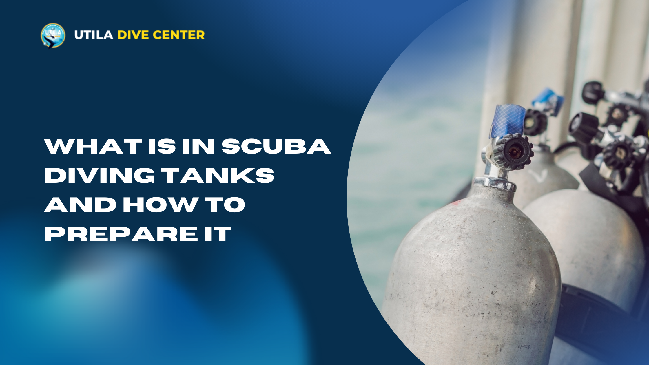 What is in SCUBA diving tanks and how to prepare it